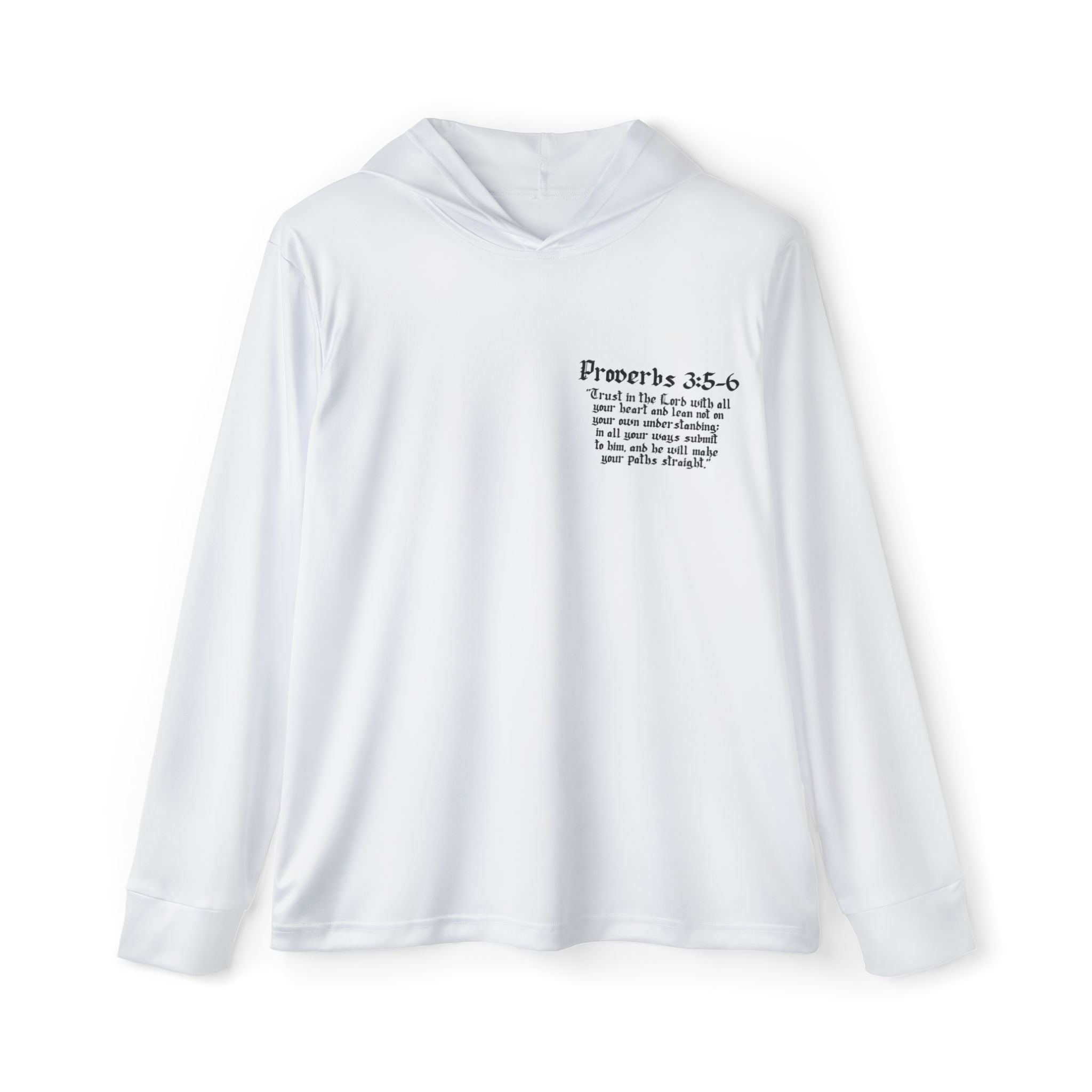 White Walk In Faith Proverbs 3:5-6 Longsleeve Hooded Shirt