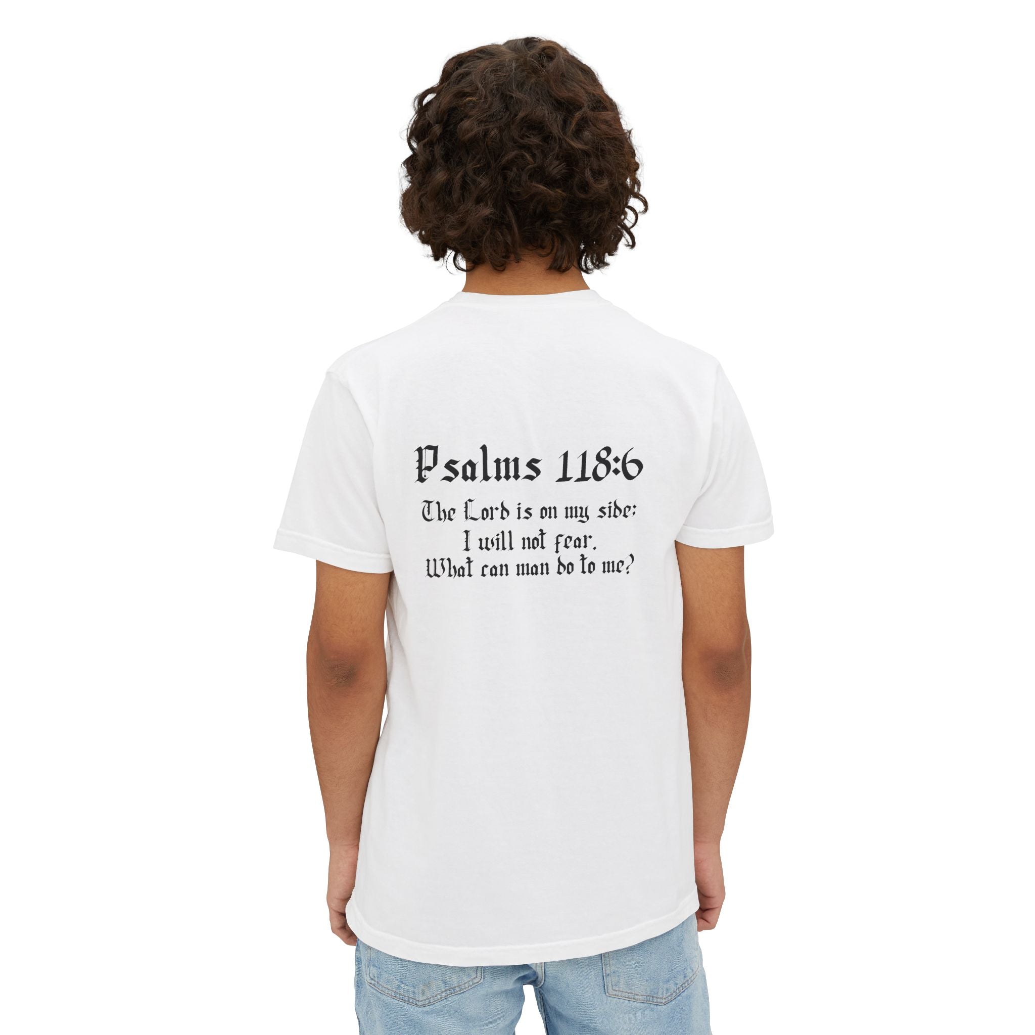 Simple Walk in Faith Psalms 118:6 T-shirt