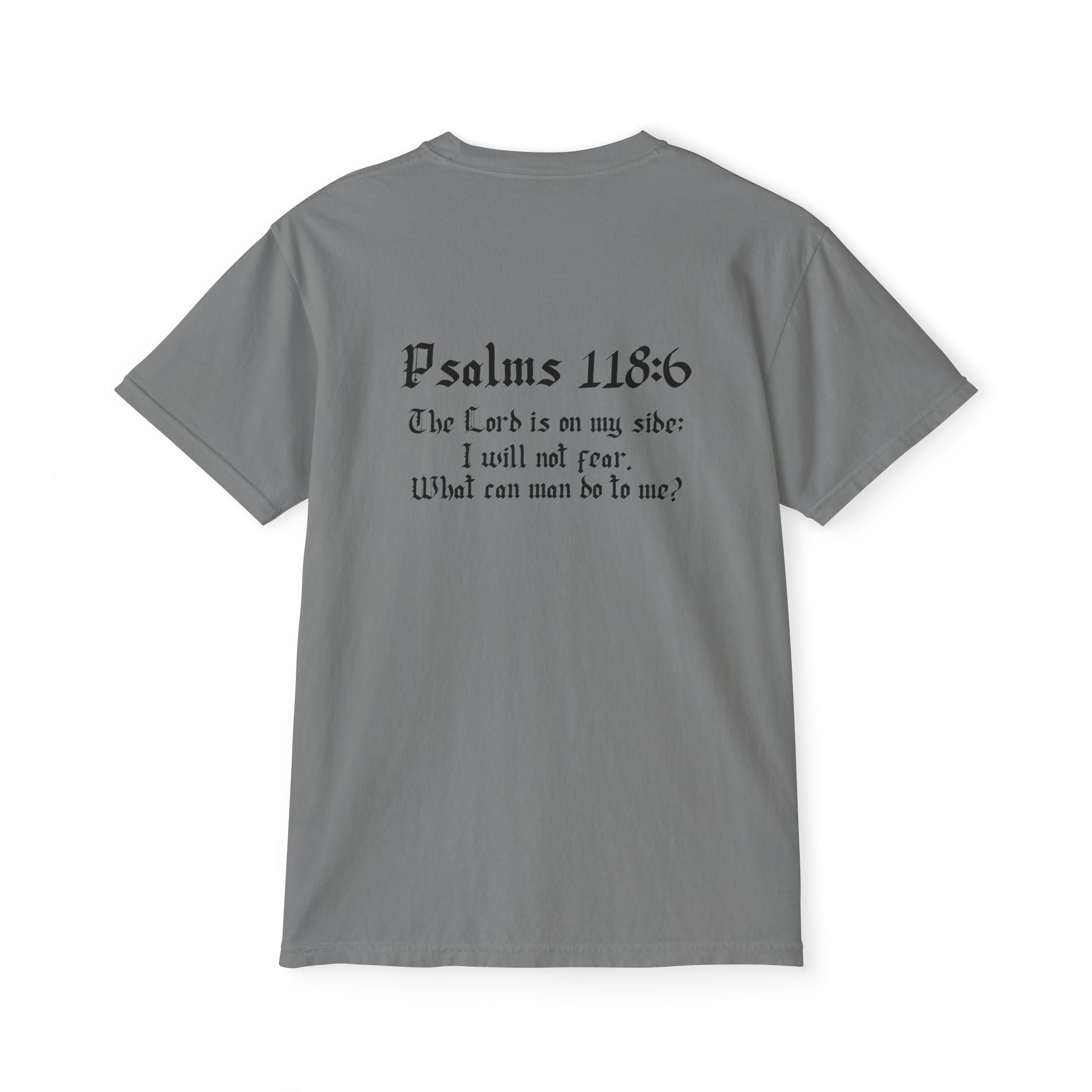 Simple Walk in Faith Psalms 118:6 T-shirt